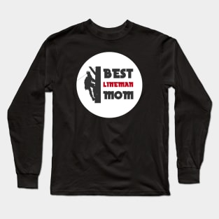 Best lineman mom Long Sleeve T-Shirt